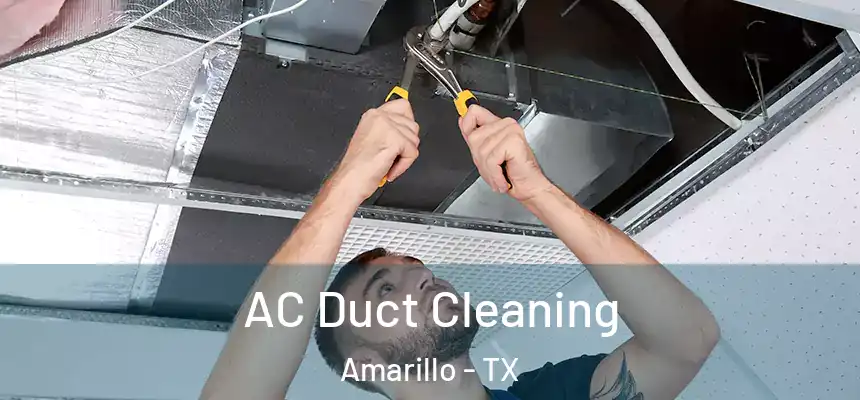  AC Duct Cleaning Amarillo - TX