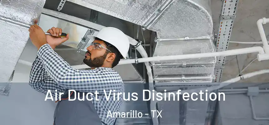  Air Duct Virus Disinfection Amarillo - TX