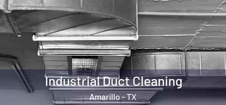  Industrial Duct Cleaning Amarillo - TX