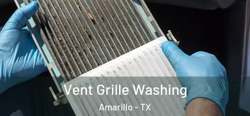  Vent Grille Washing Amarillo - TX